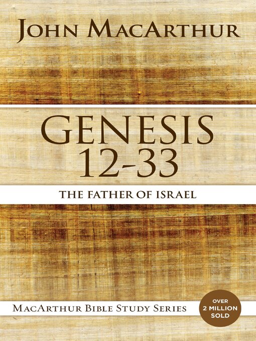 Title details for Genesis 12 to 33 by John F. MacArthur - Available